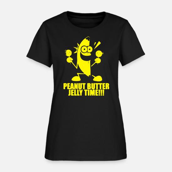 Peanut Butter Jelly Time Banana' Women's T-Shirt | Spreadshirt